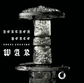 HEATHEN PEACE - Total Fucking War (Black Vinyl LP)