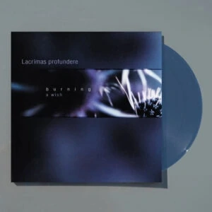 LACRIMAS PROFUNDERE - Burning: A wish LP
